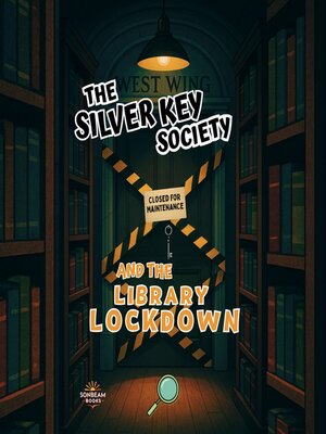cover image of The Silver Key Society and the Library Lockdown